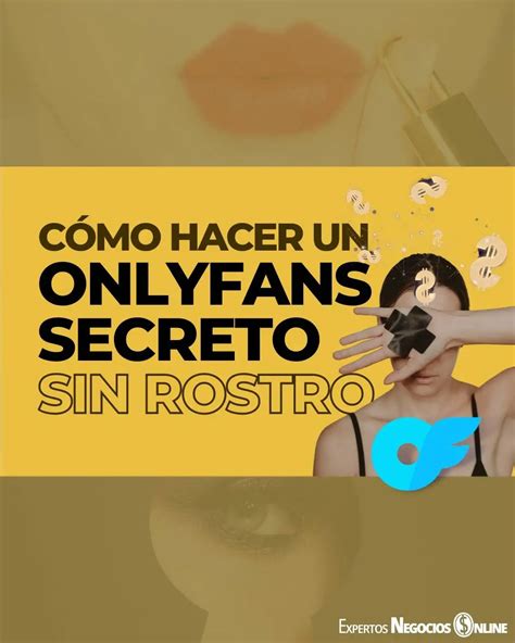 como hacer onlyfans sin mostrar la cara|Cómo hacer un OnlyFans secreto y SIN mostrar LA CARA 2023